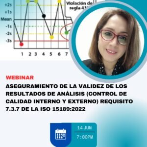 Aseguramiento de la validez de los resultados de análisis (CCI y CCE) Requisito 7.3.7 de la ISO 15189:2022